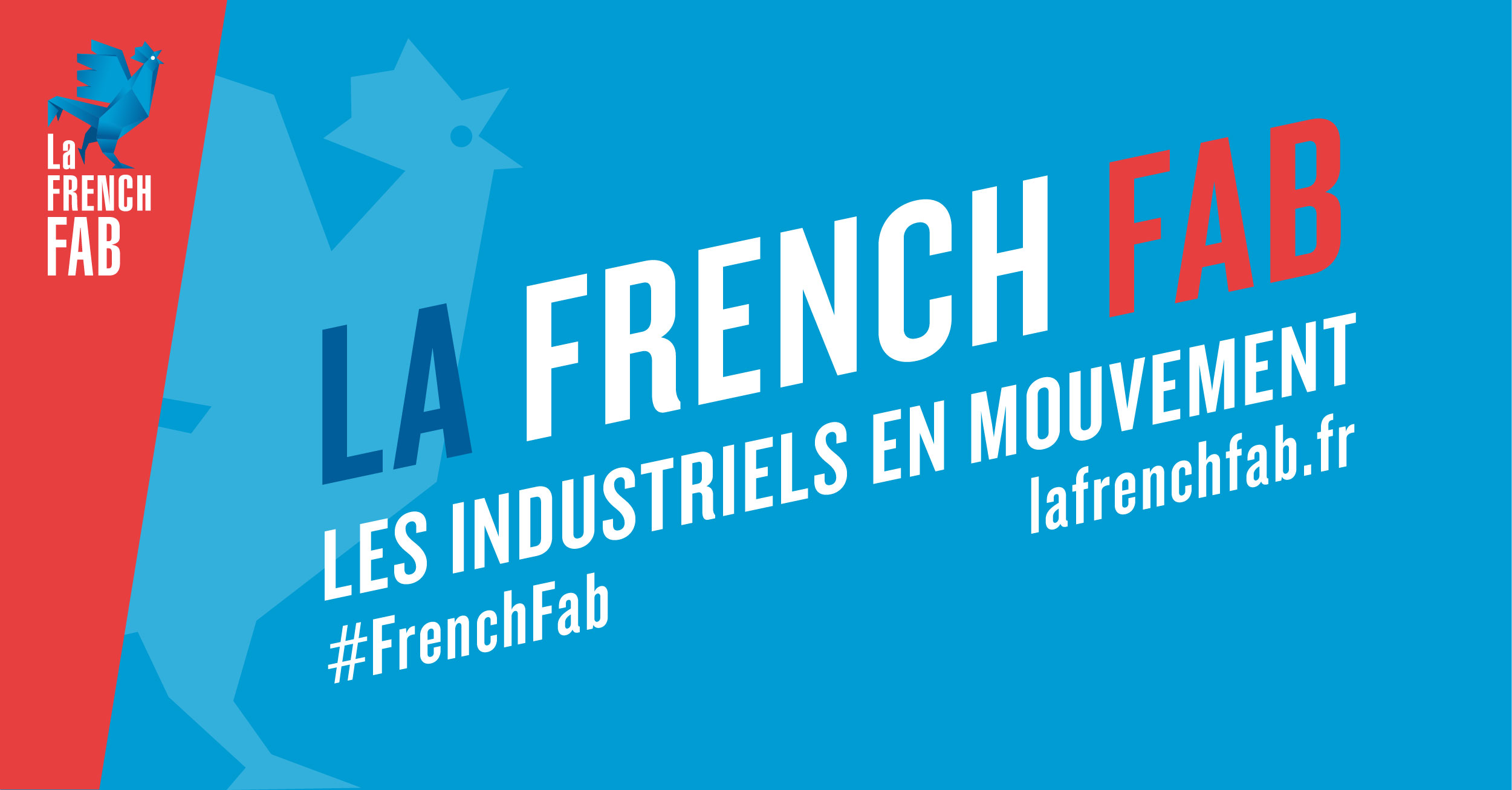 La French Fab : Les industriels en mouvement