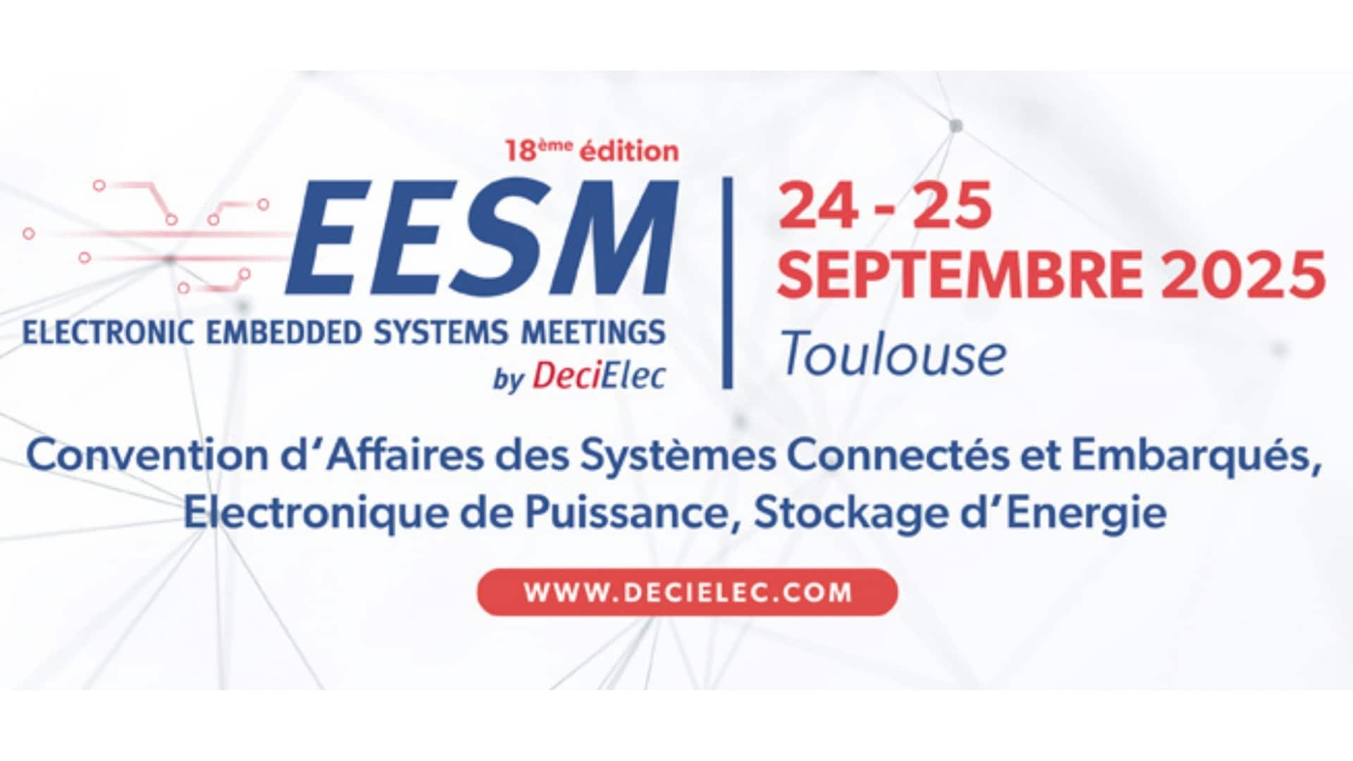 Les 24 et 25 septembre 2025, la Division Electronique de Pyrox (AET Technologies) participera à la 18e édition du salon Electronic Embedded Systems Meetings by DeciElec, qui se tiendra cette année au MEETT de Toulouse
